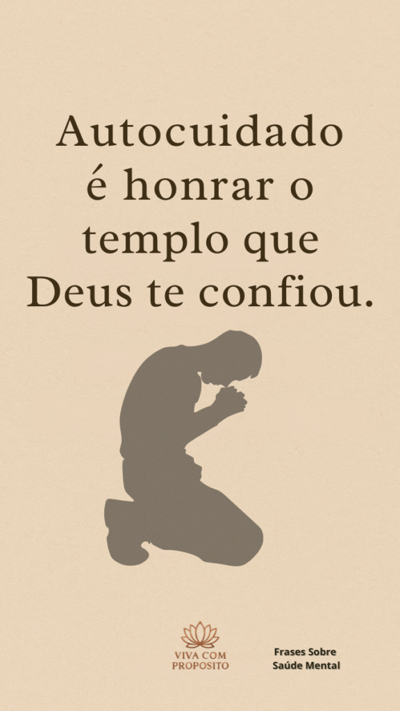 Silhueta de homem ajoelhado em oração, refletindo Filipenses 4:7: “A paz de Deus guardará corações e mentes”. Frases sobre saúde mental e fé.